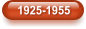 1925-1955